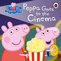Cover image for Peppa Pig: Peppa Goes to the Cinema
