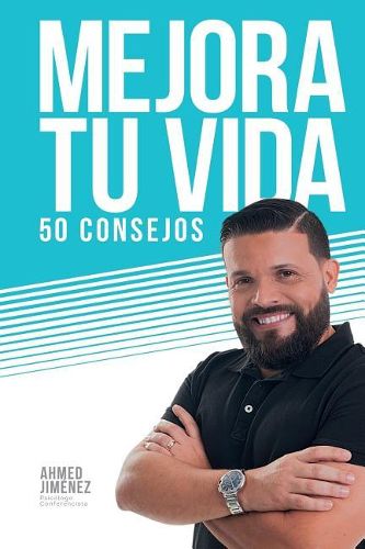 Cover image for Mejora Tu Vida 50 Consejos