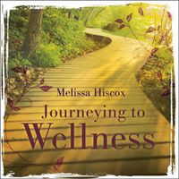 Cover image for Journeying to Wellness