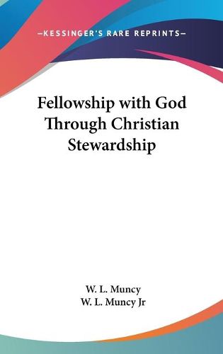 Cover image for Fellowship with God Through Christian Stewardship