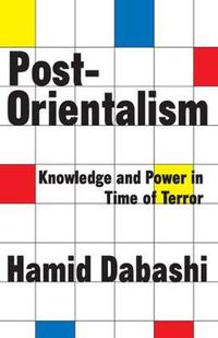 Cover image for Post-Orientalism: Knowledge & Power in a Time of Terror