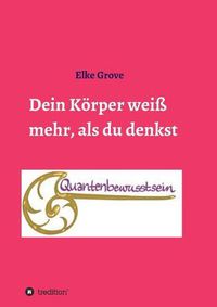 Cover image for Dein Koerper weiss mehr, als du denkst