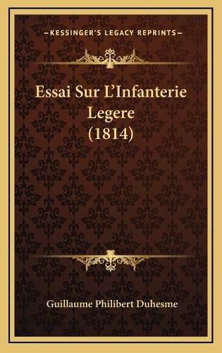 Essai Sur L'Infanterie Legere (1814)