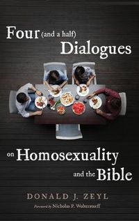 Cover image for Four (and a Half) Dialogues on Homosexuality and the Bible