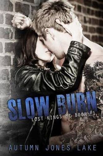 Cover image for Slow Burn: Lost Kings MC, Book 1