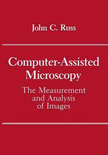 Cover image for Computer-Assisted Microscopy: The Measurement and Analysis of Images