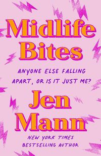 Cover image for Midlife Bites: Anyone Else Falling Apart Or Is It Just Me?