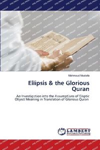 Cover image for Ellipsis & the Glorious Quran