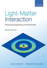 Cover image for Light-Matter Interaction: Physics and Engineering at the Nanoscale