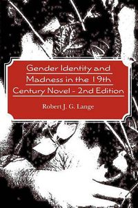 Cover image for Gender Identity and Madness in the 19th Century Novel - 2nd Edition