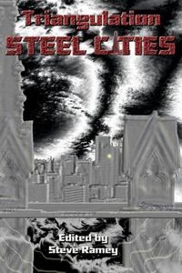 Cover image for Triangulation: Steel Cities