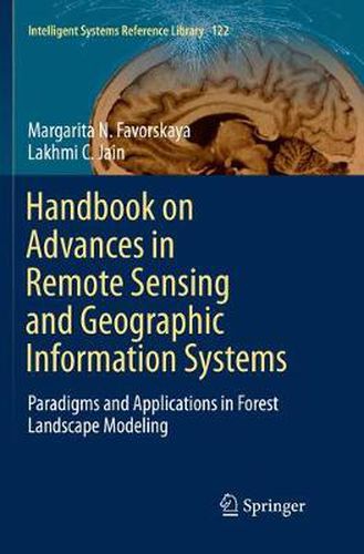 Cover image for Handbook on Advances in Remote Sensing and Geographic Information Systems: Paradigms and Applications in Forest Landscape Modeling