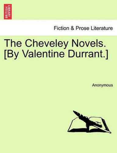 Cover image for The Cheveley Novels. [By Valentine Durrant.]