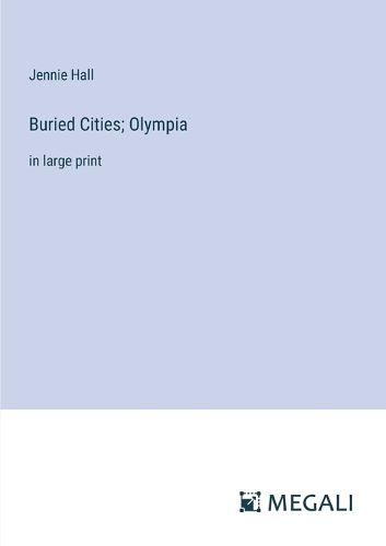 Cover image for Buried Cities; Olympia