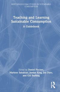 Cover image for Teaching and Learning Sustainable Consumption