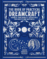 Cover image for The Book of Practical Dreamcraft