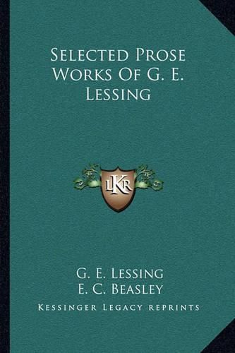 Selected Prose Works of G. E. Lessing