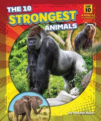 Cover image for The 10 Strongest Animals