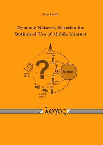 Cover image for Dynamic Network Selection for Optimized Use of Mobile Internet