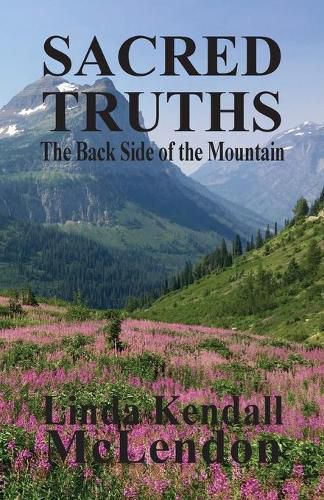 Cover image for Sacred Truths: The Backside of the Mountain