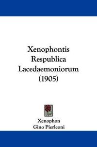 Cover image for Xenophontis Respublica Lacedaemoniorum (1905)