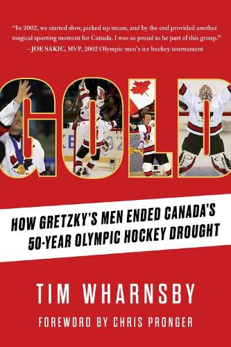 Cover image for Gold: How Gretzky's Men Ended Canada's 50-Year Olympic Hockey Drought