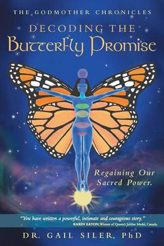 Cover image for Decoding the Butterfly Promise: Regaining Our Sacred Power.