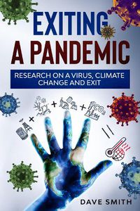 Cover image for Exiting a Pandemic: Research on a virus, climate change and Exit