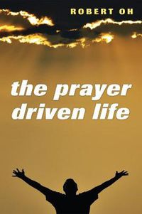 Cover image for The Prayer Driven Life