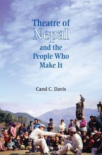 Cover image for Theatre of Nepal and the People Who Make It