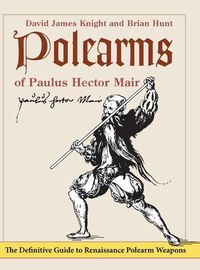 Cover image for Polearms of Paulus Hector Mair