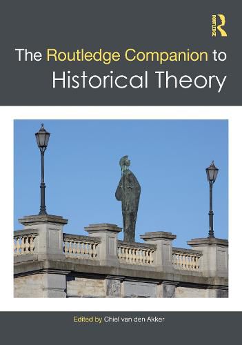 Cover image for The Routledge Companion to Historical Theory