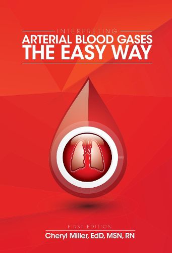 Interpreting Arterial Blood Gases the Easy Way