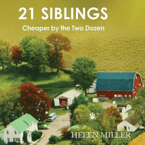 21 Siblings: Cheaper by the Two Dozen