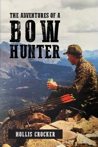 Cover image for The Adventures of a Bow Hunter