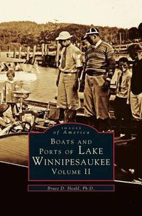 Cover image for Boats and Ports of Lake Winnipesaukee: Volume II