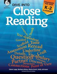 Cover image for Dive into Close Reading: Strategies for Your K-2 Classroom
