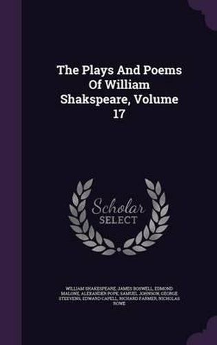 The Plays and Poems of William Shakspeare, Volume 17