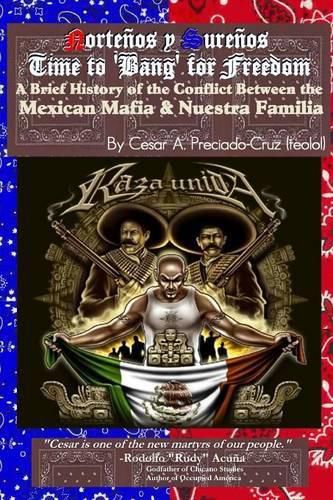 Cover image for Bang for Freedom; A Brief History of Mexican Mafia, Nuestra Familia and Latino Activism in the U.S.