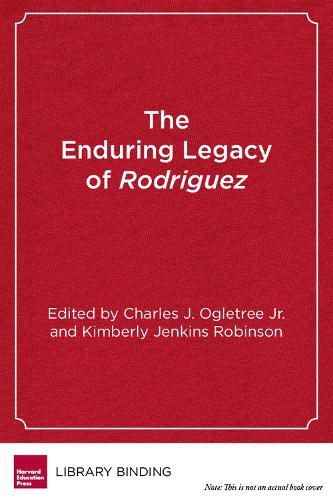 Cover image for The Enduring Legacy of Rodriguez: Creating New Pathways to Equal Educational Opportunity