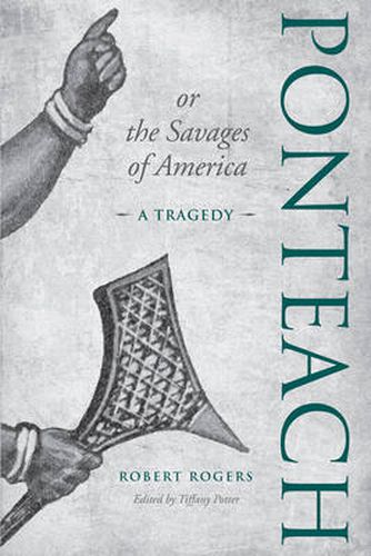 Cover image for Ponteach, or the Savages of America: A Tragedy