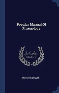 Cover image for Popular Manual of Phrenology