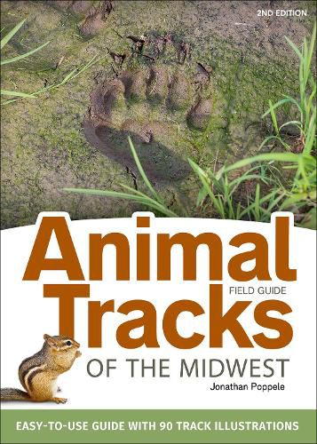 Cover image for Animal Tracks of the Midwest Field Guide: Easy-to-Use Guide with 55 Track Illustrations