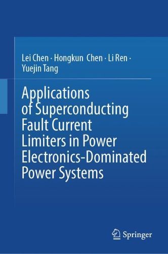 Cover image for Applications of Superconducting Fault Current Limiters in MMC-based HVDC Systems