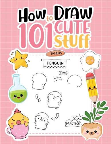 Cover image for How To Draw 101 Cute Stuff For Kids