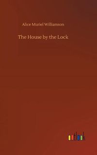 Cover image for The House by the Lock