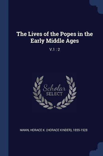 Cover image for The Lives of the Popes in the Early Middle Ages