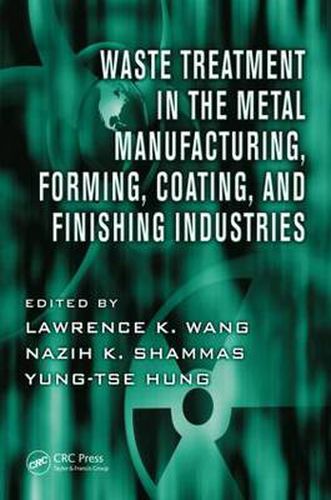 Cover image for Waste Treatment in the Metal Manufacturing, Forming, Coating, and Finishing Industries