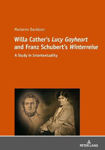 Willa Cather's  Lucy Gayheart  and Franz Schubert's  Winterreise: A Study in Intertextualtity