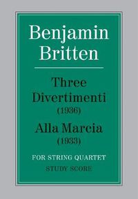 Cover image for Three Divertimenti and Alla Marcia